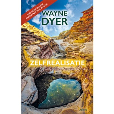 Zelfrealisatie - Wayne Dyer