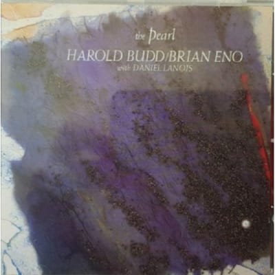 Harold Budd, Brian Eno, Daniel Lanois - The Pearl (CD)