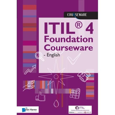 Itil® 4 Foundation Courseware - English - Courseware - Van Haren Learning Solutions