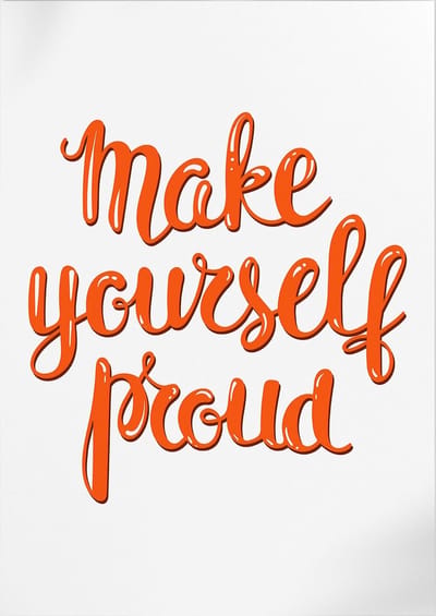 Make Yourself Proud (Motivatie & Inspiratie) | Poster | A3: 30 x 40 cm