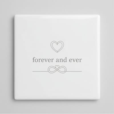 Forever and Ever Keramische Tegel – Minimalistische Liefde Quote met Hart & Oneindigheid – Romantische Woondecoratie – 15 × 15 cm
