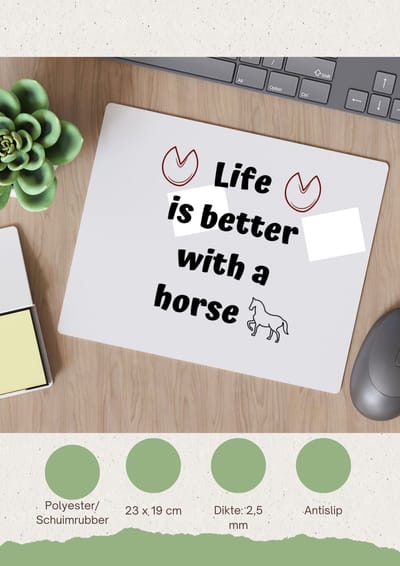 Akyol - life is better with a horse Muismat - Paarden - paarden liefhebbers - verjaardag - cadeau - kado - geschenk - 23 bij 19 cm