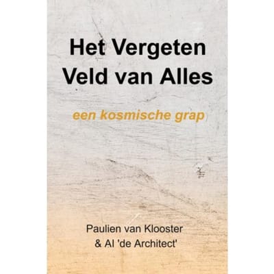 Het Vergeten Veld Van Alles - Paulien Van Klooster