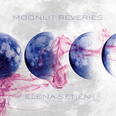 Elena Setién - Moonlit Reveries (CD)