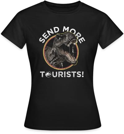 Jurassic Park T-Rex Send More Tourists! T-Shirt Dames
