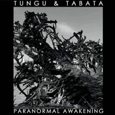 Tungu & Tabata - Paranormal Awakening (CD)