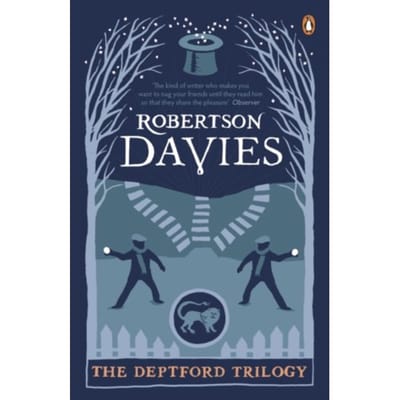 The Deptford Trilogy - Robertson Davies
