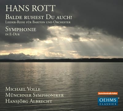 Michael Volle, Münchner Symphoniker, Hansjörg Albrecht, Enjott Schneider - Rott: Balde Ruhest Du Auch | Lieder-Reise Für Bariton Und Orchester (CD)