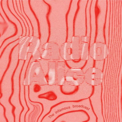 Various Artists - Radio Alice: The Infamous Broadcast (CD)