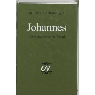 Johannes - Commentaar Op Het Nieuwe Testament - P.H.R. van Houwelingen