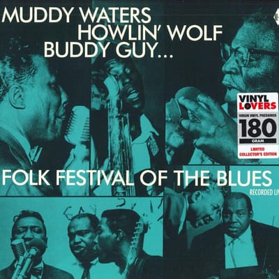 LP Plaat MUDDY WATERS BUDDY GUY HOWLIN WO Folk Festival Of The Blues 180g 6785500 Vinyl Liefhebbers A 2018 Europa Blues