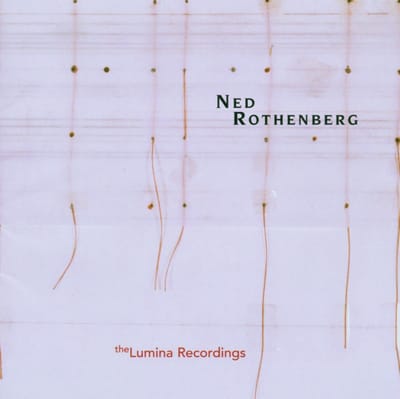 The Lumina Recordings - Solo Works
