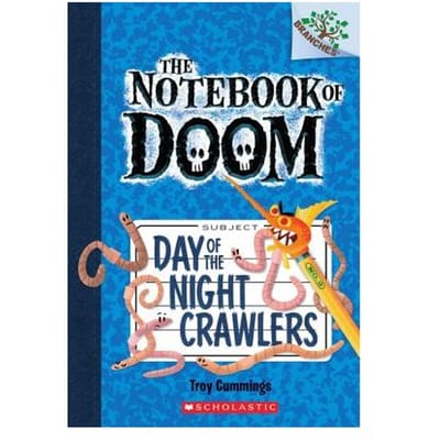 Day Of The Night Crawlers: A Branches Book (The Notebook Of Doom #2) - Troy Cummings