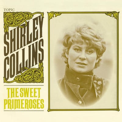 Sweet Primeroses - Shirley Collins