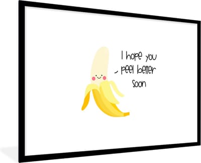 Fotolijst incl. Poster - Beterschap - Quotes - Banaan - 120x80 cm - Posterlijst