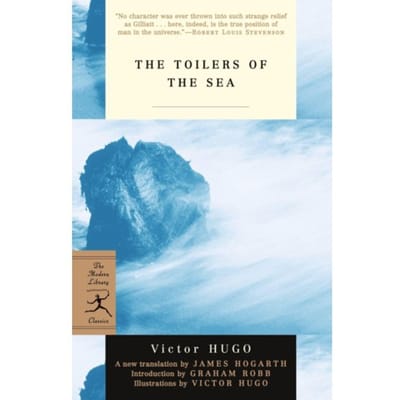 The Toilers Of The Sea - Modern Library Classics - Victor Hugo