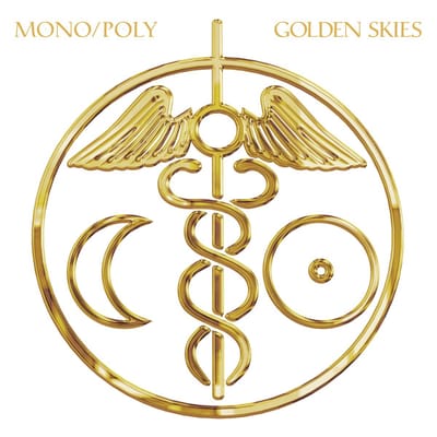 Mono/Poly - Golden Skies (LP)