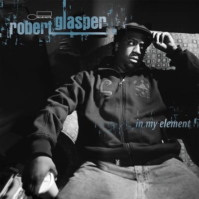 In My Element - Robert Glasper Experiment