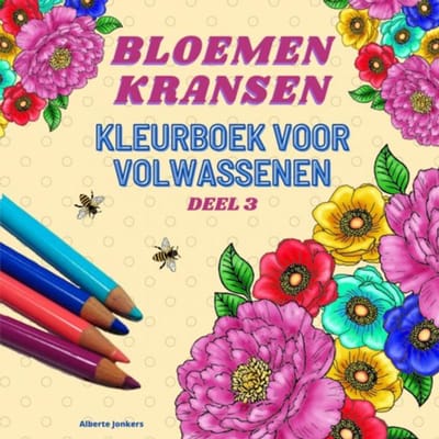 Bloemenkransen Kleurboek Voor Volwassenen Deel 3 - Alberte Jonkers