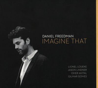 Daniel Freedman - Imagine That (CD)