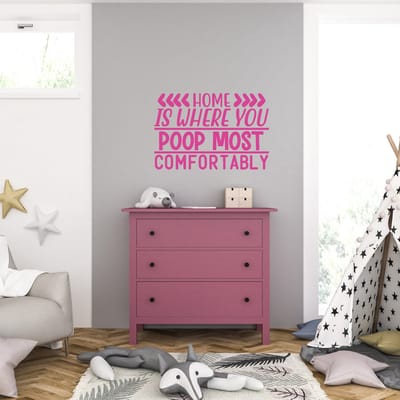 Muursticker - Home Is Where You Poop Most Comfortably - 58 x 86 - Roze