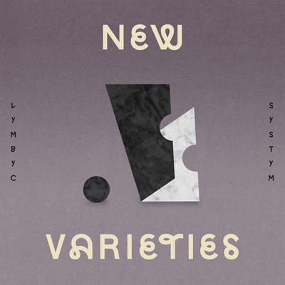 Lymbyc Systym - New Varieties (12" Single) (Coloured Vinyl)