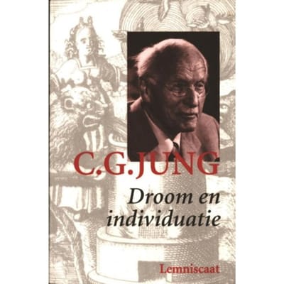 Droom En Individuatie - Verzameld Werk C.G. Jung - C.G. Jung