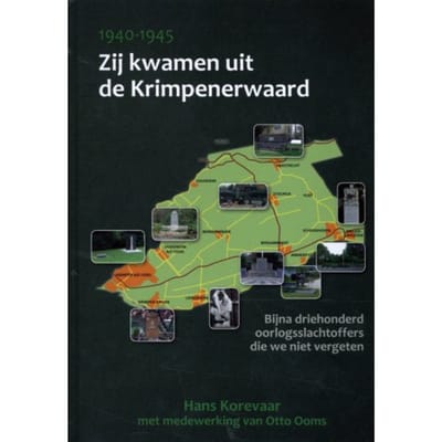 Zij Kwamen Uit De Krimpenerwaard - Hans Korevaar
