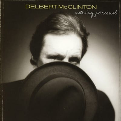 Nothing Personal - Delbert Mcclinton