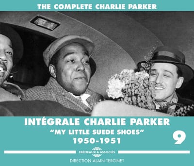Charlie Parker - The Complete Charlie Parker / Intégrale Charlie Parker Vol.9 "My Little Suede Shoes" 1950-1951 (3 CD)