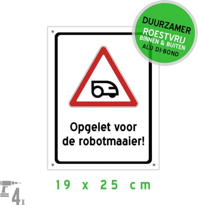 Pictogram/ bord Dibond + boorgaten | "Opgelet voor de robotmaaier" | 19 x 25 cm | Let op | Gevaar | Grasmaaier | Robot | Roestvrij | Duurzaam | 1 stuk