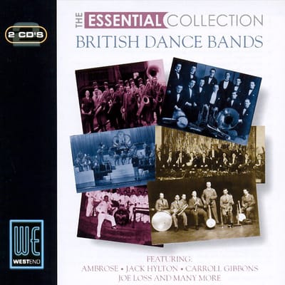 The Essential Collection - British Dance Bands