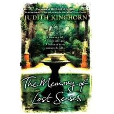 The Memory Of Lost Senses - Judith Kinghorn