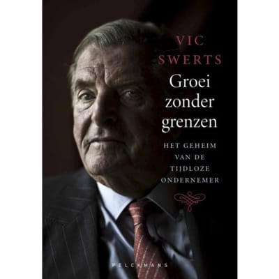 Groei Zonder Grenzen: Het Geheim Van De Tijdloze Ondernemer - Soudal NV