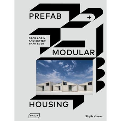 Prefab & Modular Housing - Sibylle Kramer