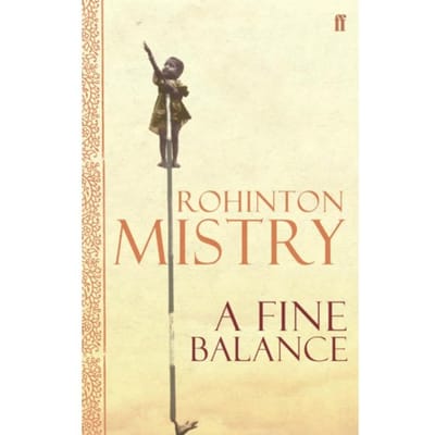 A Fine Balance - Rohinton Mistry