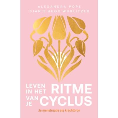 Leven In Het Ritme Van Je Cyclus - Alexandra Pope
