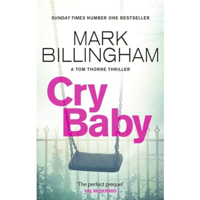 Cry Baby - Tom Thorne Novels - Mark Billingham