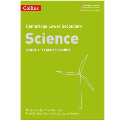 Lower Secondary Science Teacher's Guide: Stage 7 - Mark Levesley