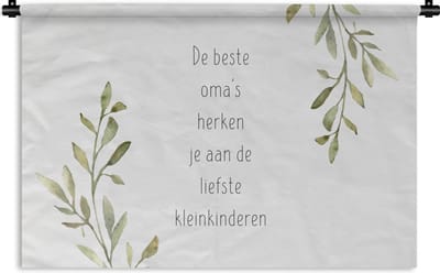 Wandkleed - Wanddoek - Spreuken - Oma - De beste oma's herken je aan de liefste kleinkinderen - Quotes - 90x60 cm - Wandtapijt
