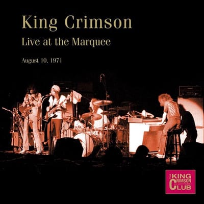 King Crimson Collector's Club: Live at the Marquee 1971