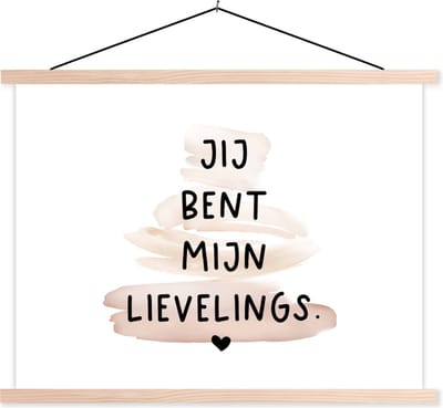 Posterhanger incl. Poster 120x90 cm - Schoolplaat - Vrienden - Jij bent mijn lievelings - Quotes - Spreuken - Textielposter - Blanke latten