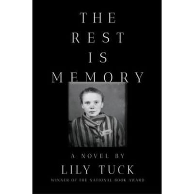 The Rest Is Memory - Liveright - Lily Tuck