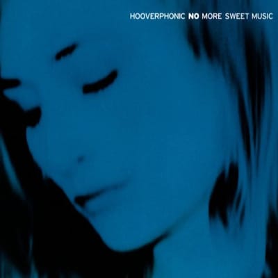 No More Sweet Music-Clrd- - Hooverphonic