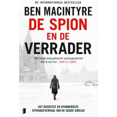 De Spion En De Verrader - Ben Macintyre