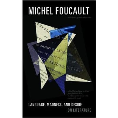 Language, Madness, And Desire - Michel Foucault