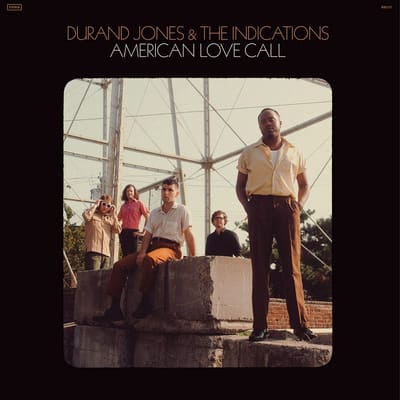 Durand Jones & The Indications - American Love Call (CD)