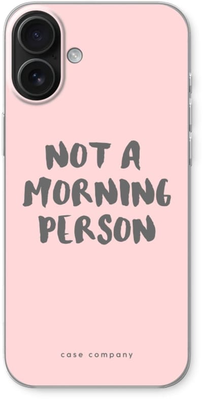 Case Company® - Hoesje geschikt voor iPhone 16 Plus hoesje - Morning person - Soft Cover Telefoonhoesje - Bescherming aan alle Kanten en Schermrand