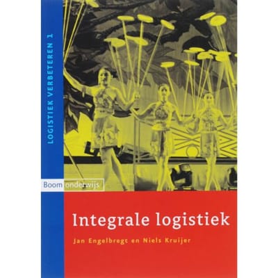 Integrale Logistiek - Logistiek Verbeteren - A.J.J. Engelbregt