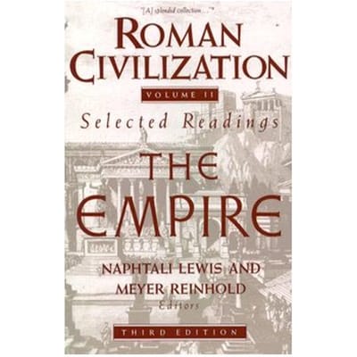 Roman Civilization: Selected Readings - Naphtali Lewis